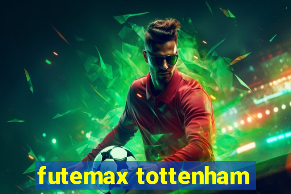 futemax tottenham